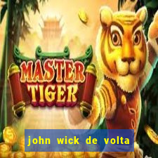 john wick de volta ao jogo dublado